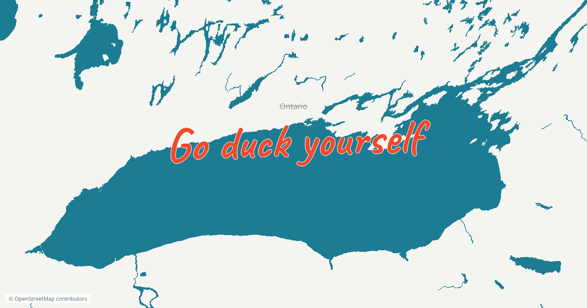 Map of Ontario renamed "Go duck yourself".