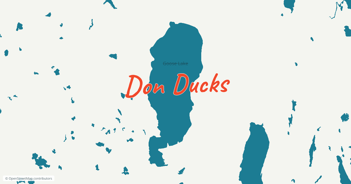 Map of Goose Lake renamed "Don Ducks".